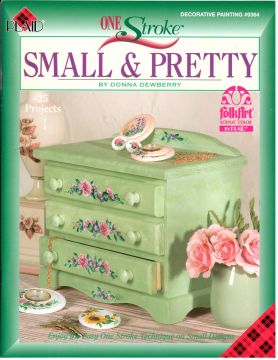 One Stroke Small and Pretty - Donna Dewberry - OOP
